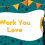 Everything you need to know  about ‘Work You Love’ career coaching